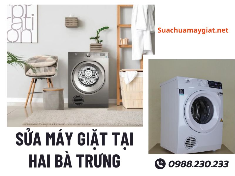 Dịch vụ sửa máy giặt tại Hai Bà Trưng giá rẻ, uy tín 