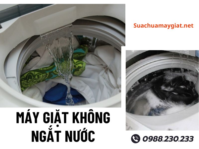 Dịch vụ sửa máy giặt không ngắt nước uy tín, giá rẻ 