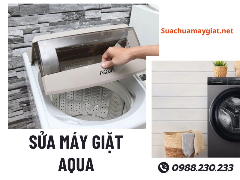 Dịch vụ sửa máy giặt Aqua uy tín, nhanh chóng tại Hà Nội 