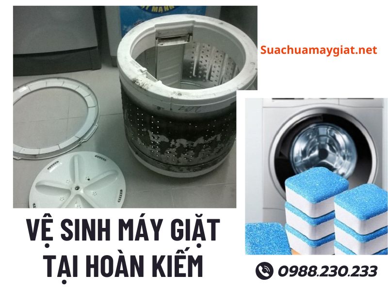 Dịch vụ vệ sinh máy giặt tại Hoàn Kiếm sạch sẽ, nhanh chóng 