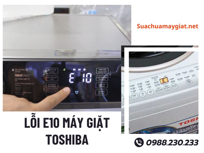 Sửa lỗi E10 máy giặt Toshiba