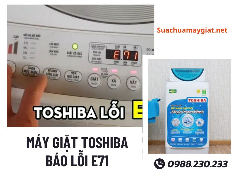 Sửa máy giặt Toshiba báo lỗi E71