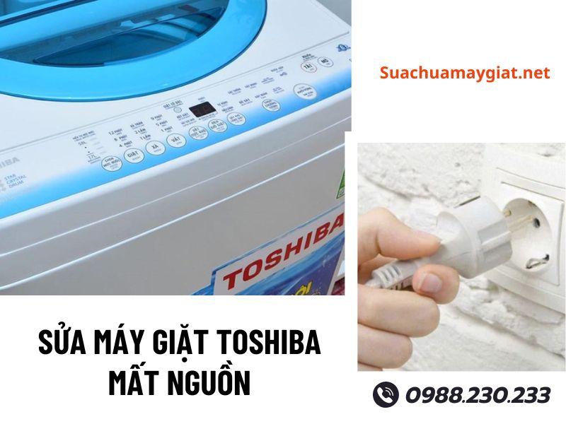 Sửa máy giặt Toshiba mất nguồn